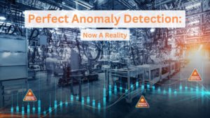 Perfect anomaly detection